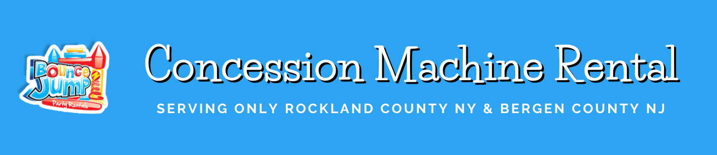 Concession Machine Rentals Rockland County NY & Bergen County NJ